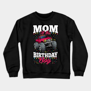 Womens Monster Truck Mom Of The Birthday Boy Crewneck Sweatshirt